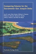 Cover: Comparing Futures for the Sacramento, San Joaquin Delta - University of California Press