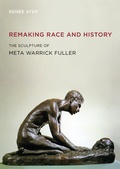 Cover: Remaking Race and History - University of California Press