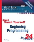 Cover: Sams Teach Yourself Beginning Programming in 24 Hours - Sams Publishing