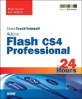 Cover: Sams Teach Yourself Adobe Flash CS4 Professional in 24 Hours - Sams Publishing
