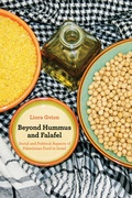 Cover: Beyond Hummus and Falafel - University of California Press