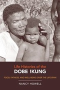 Cover: Life Histories of the Dobe !Kung - University of California Press