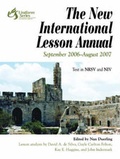 Cover: The New International Lesson Annual: September 2006-August 2007 - Dimensions for Living,U.S.