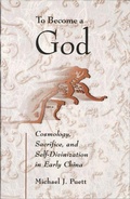 Cover: To Become a God - Harvard University, Asia Center