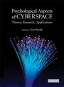 Cover: Psychological Aspects of Cyberspace - Cambridge University Press