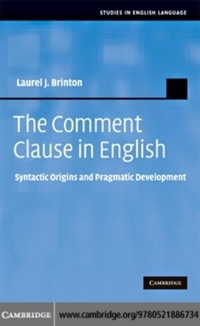 Enlarge image Cover: The Comment Clause in English - Cambridge University Press