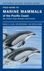 Cover: Field Guide to Marine Mammals of the Pacific Coast - University of California Press