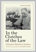 Cover: In the Clutches of the Law - University of California Press
