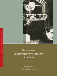 Abbildung von: Trauma and Documentary Photography of the FSA - University of California Press