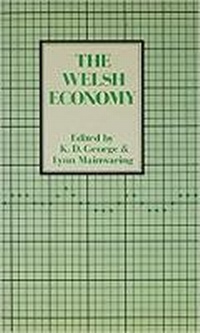 Enlarge image Cover: The Welsh Economy - University of Wales Press