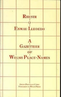 Abbildung von: Rhestr o Enwau Lleoedd - University of Wales Press