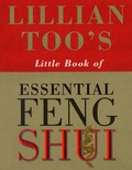 Cover: Lillian Too's Little Book Of Feng Shui - Rider & Co