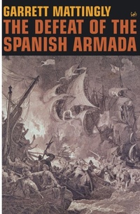 Enlarge image Cover: The Defeat Of The Spanish Armada - Pimlico
