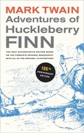 Cover: Adventures of Huckleberry Finn, 125th Anniversary Edition - University of California Press