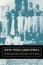 Cover: New Philadelphia - University of California Press