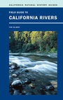 Cover: Field Guide to California Rivers - University of California Press