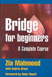 Abbildung von: BRIDGE FOR BEGINNERS A COMPLETE CO - Batsford