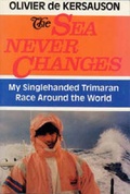 Cover: The Sea Never Changes - Adlard Coles Nautical