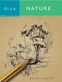 Cover: Draw Nature - A & C Black Publishers Ltd