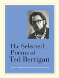 Cover: The Selected Poems of Ted Berrigan - University of California Press