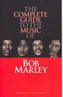 Cover: Complete Guide to the Music of Bob Marley - Omnibus Press