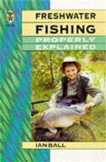 Cover: Freshwater fishing Properly Explained - Elliot Right Way Books