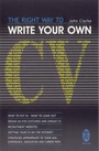 Cover: RIGHT WAY TO WRITE YOUR OWN CV,THE - How To Books Ltd