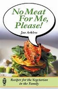 Cover: No Meat for Me Please! - Elliot Right Way Books