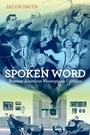 Cover: Spoken Word - University of California Press