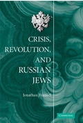 Cover: Crisis, Revolution, and Russian Jews - Cambridge University Press