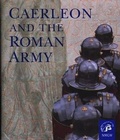 Cover: Caerleon and the Roman Army - Llyfrau Amgueddfa Cymru/ National Museum Wales Books