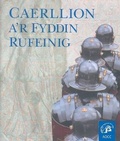 Cover: Caerllion a'r Fyddin Rufeinig - Llyfrau Amgueddfa Cymru/ National Museum Wales Books