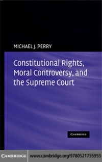 Enlarge image Cover: Constitutional Rights, Moral Controversy, and the Supreme Court - Cambridge University Press