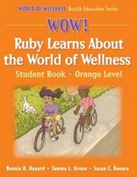 Abbildung von: WOW! Ruby Learns About the World of Wellness-Orange Level-Hardback - Human Kinetics