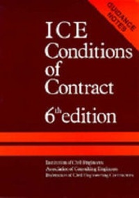 Abbildung von: ICE Conditions of Contract: Guidence Notes to 6r.e - Institution of Civil Engineers