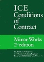 Cover: ICE Conditions of Contract for Minor Works - Institution of Civil Engineers