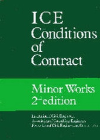 Enlarge image Cover: ICE Conditions of Contract for Minor Works - Institution of Civil Engineers