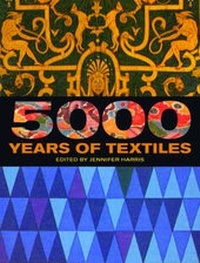 Abbildung von: 5000 Years of Textiles - British Museum Press