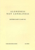 Cover: Aloneness Not Loneliness - Fairacres Publications