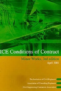 Enlarge image Cover: ICE Conditions of Contract for Minor Works - Thomas Telford Ltd