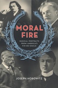 Cover: Moral Fire - University of California Press