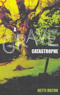 Cover: A Grave Catastrophe - Lothian Children's Books