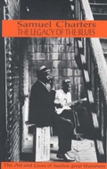 Cover: The Legacy of the Blues - Marion Boyars Publishers Ltd