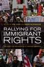 Cover: Rallying for Immigrant Rights - University of California Press