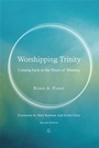 Cover: Worshipping Trinity - Lutterworth Press