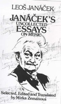 Cover: Janacek's Uncollected Essays on Music - Marion Boyars Publishers Ltd