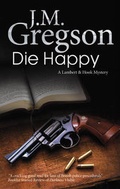 Cover: Die Happy - Severn House Large Print Books