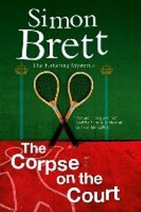 Enlarge image Cover: The Corpse on the Court - Severn House Large Print Books