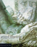 Cover: Grand Illusions - Phaidon Press Ltd