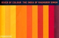 Cover: River of Colour - Phaidon Press Ltd